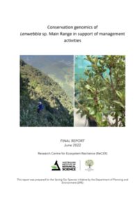 Report cover page for Lenwebbia sp. Main Range conservation gemomics report by recer